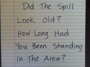 Age Of Spill & Length Of Time In Area Matters In Slip & Fall Case