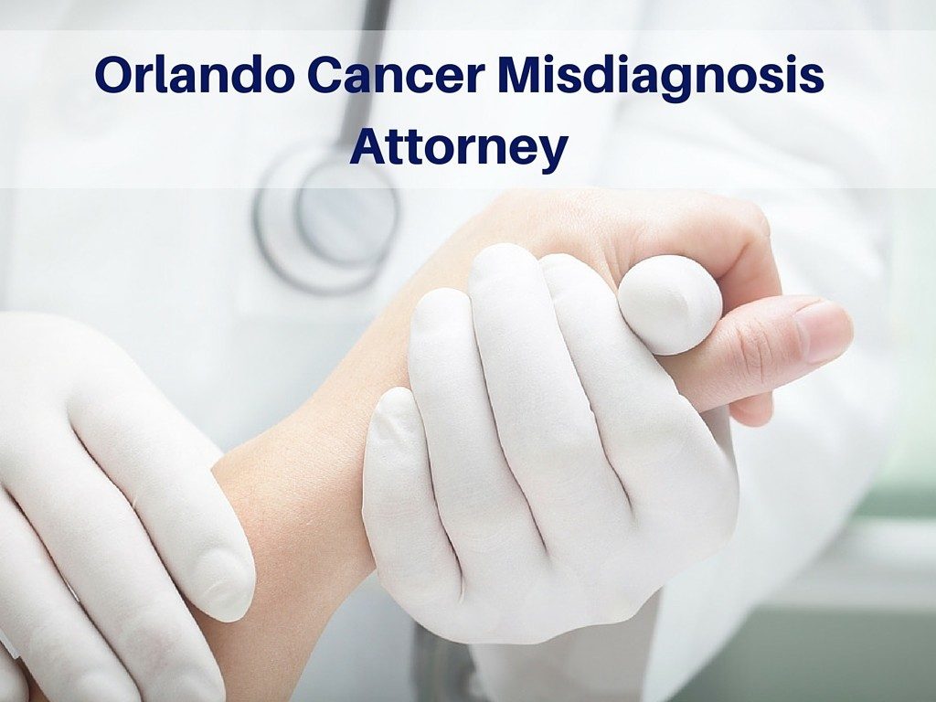 Orlando Cancer Misdiagnosis Attorney