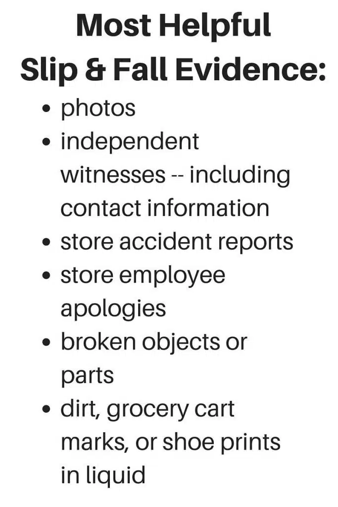 Most Helpful Slip & Fall Evidence-
