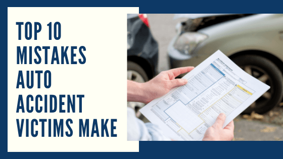top 10 mistakes auto accident victims make